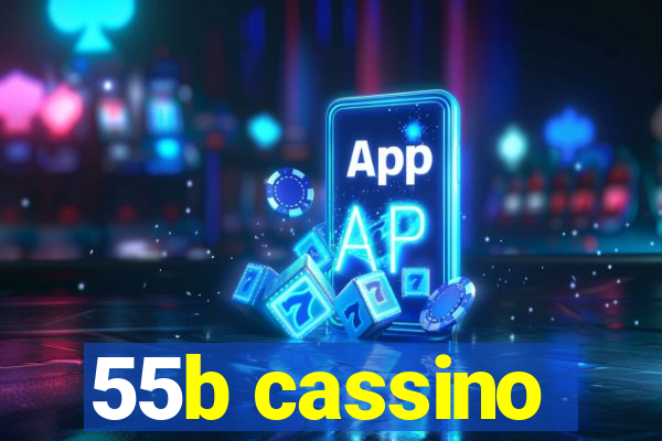 55b cassino